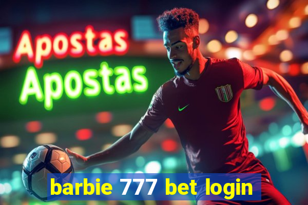 barbie 777 bet login